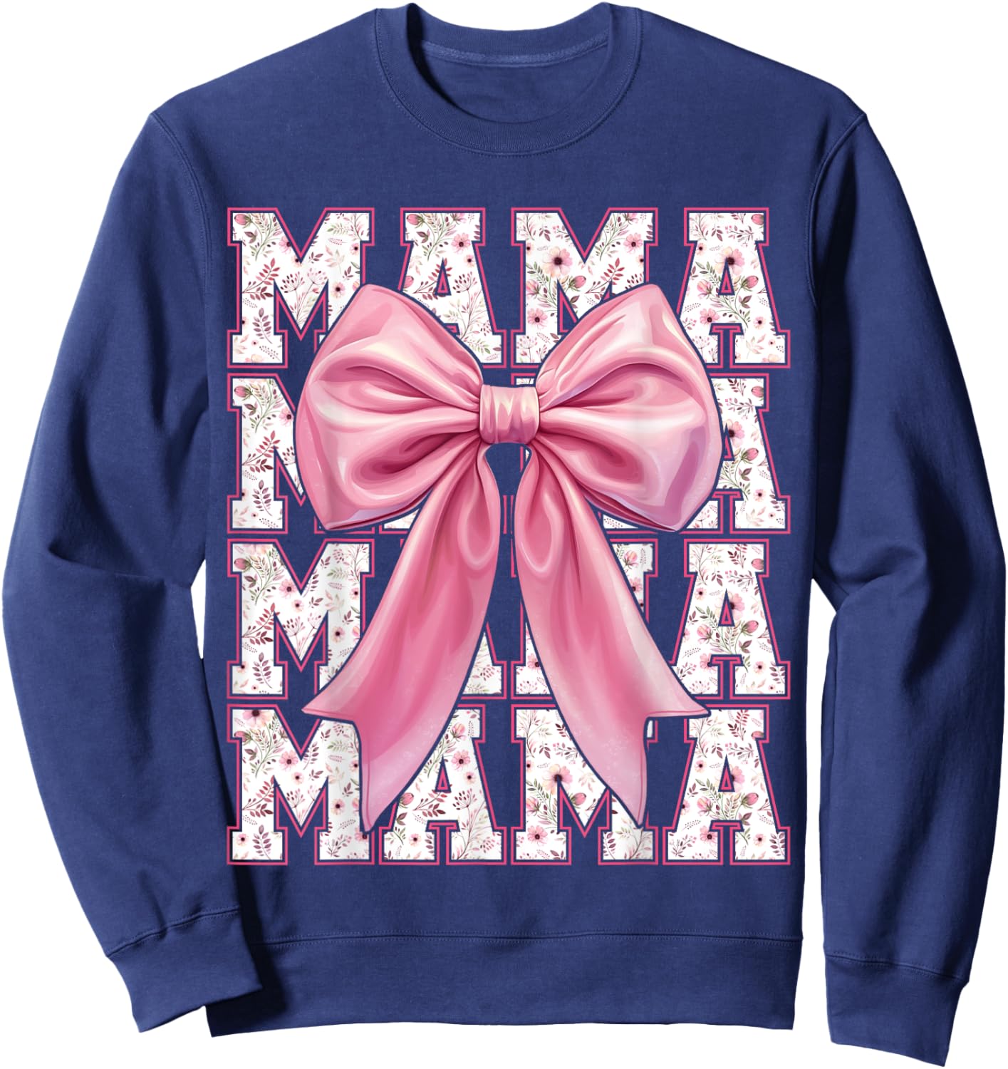 Mama Coquette Pink Bow Floral Mother's Day For Mom Sweatshirt - Sweatshirt | Navy