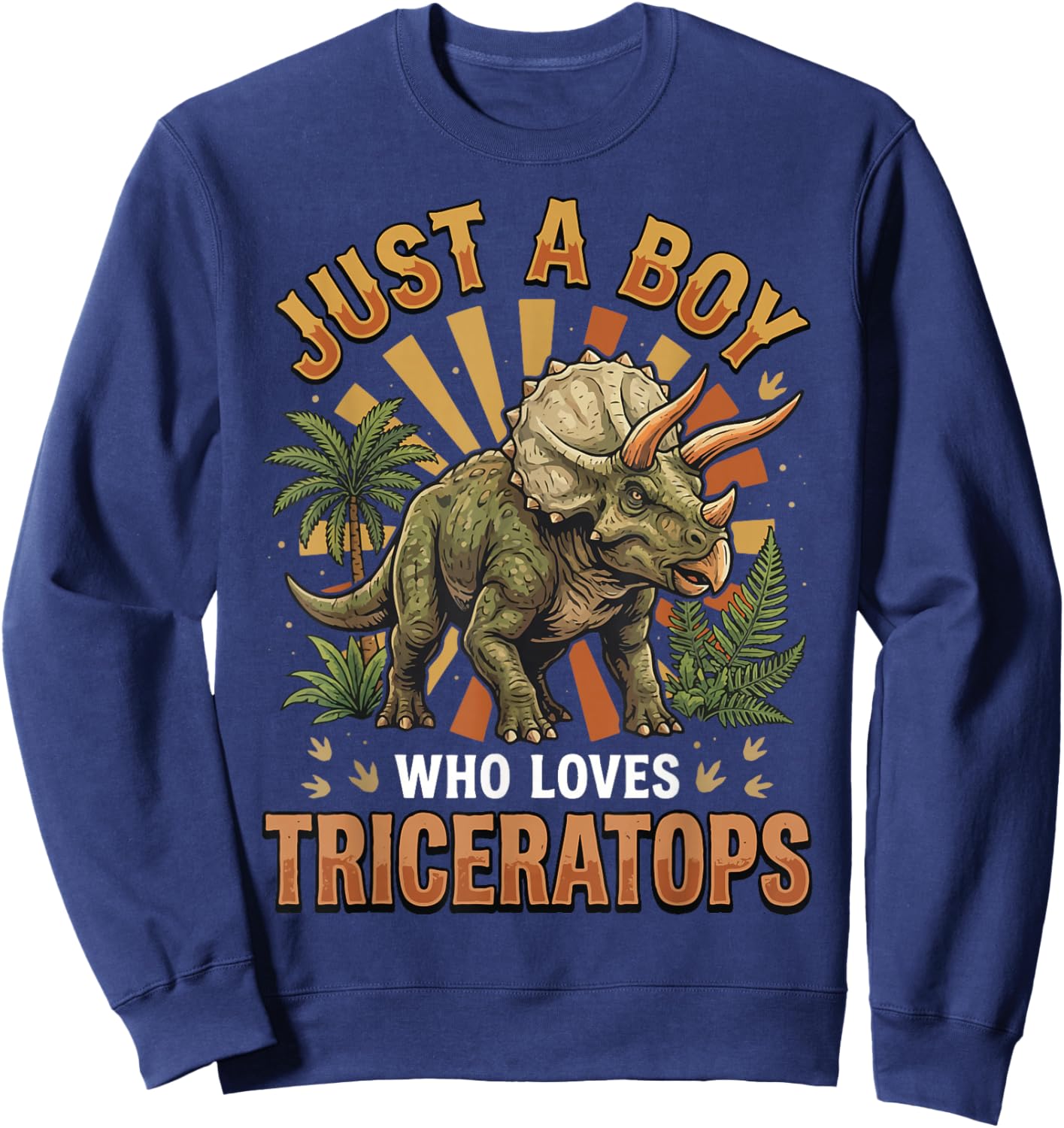 Just A Boy Who Loves Triceratops Sweatshirt - Sweatshirt | Navy