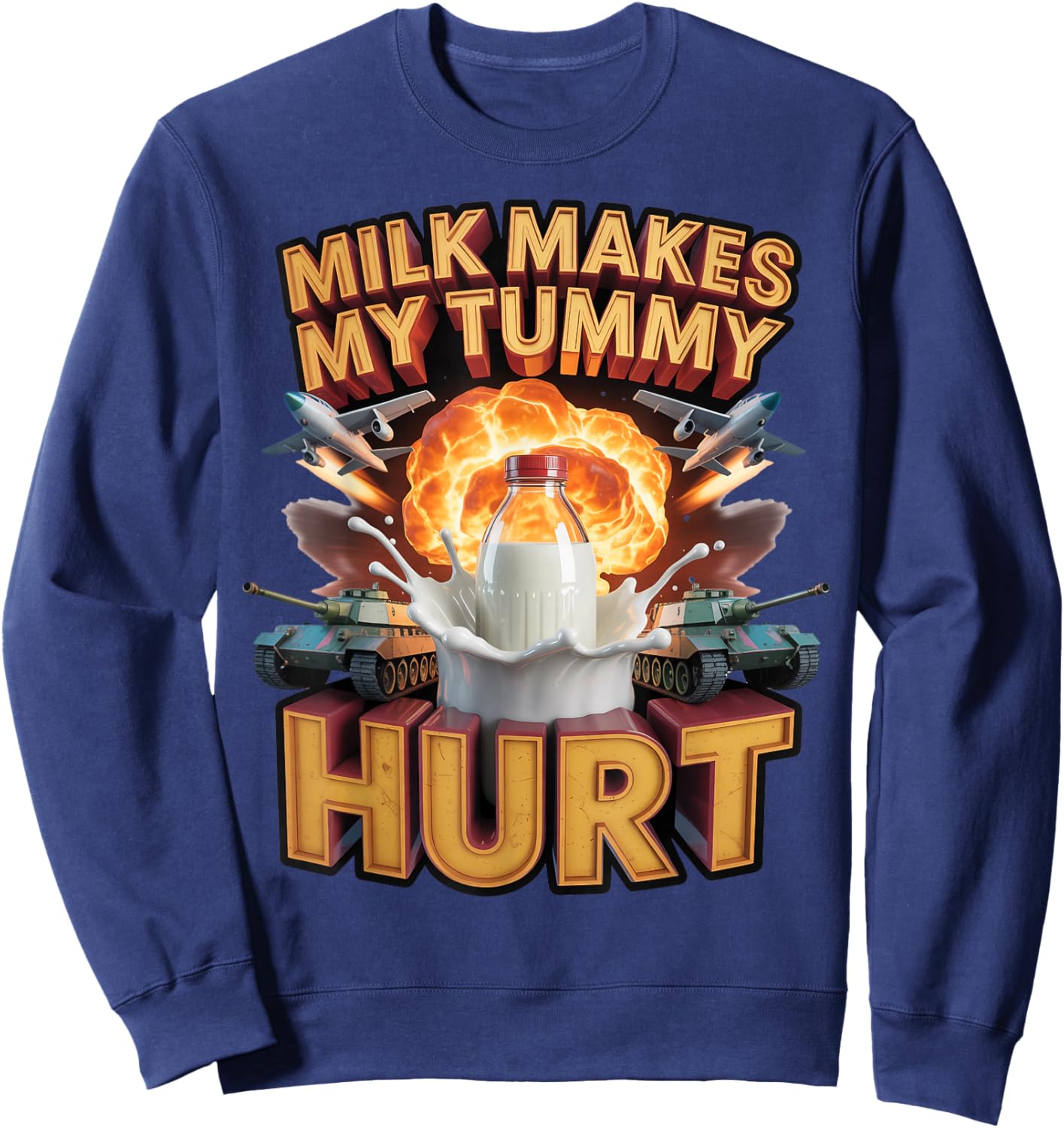 Milk Makes My Tummy Hurt Allergies Food Lactose Intolerant Sweatshirt - Sweatshirt | Navy