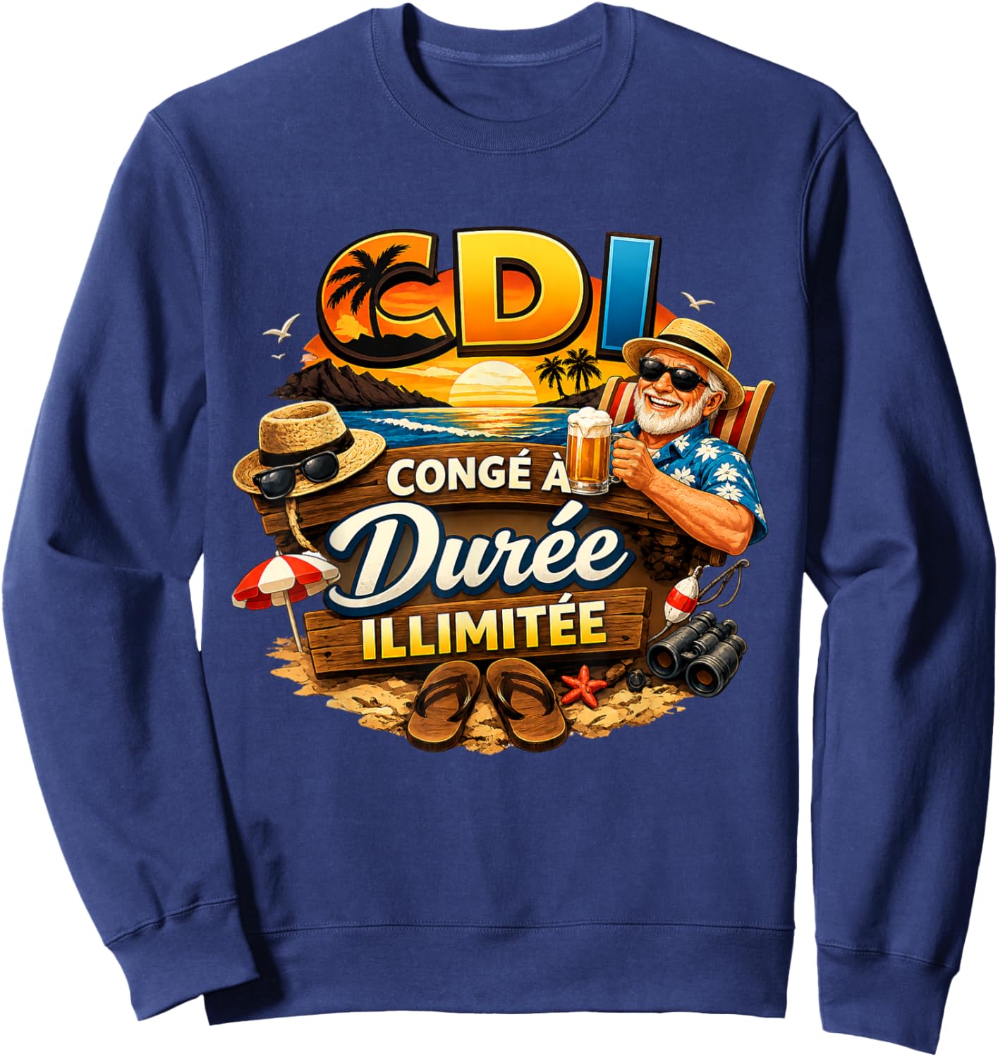 Cadeau Retraité Homme Humour Original Congé Durée Ilimitée Sweatshirt - Sweatshirt | Navy