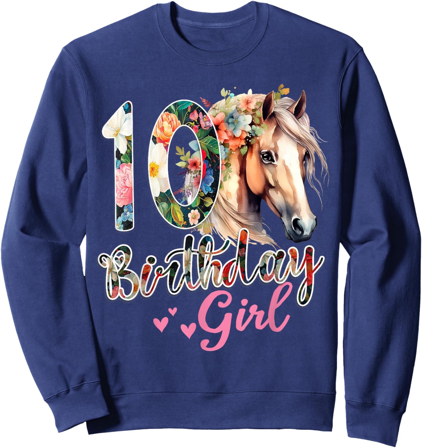 10th Birthday Horse 10 Years Old Birthday Girl Sweatshirt - Sweatshirt | Navy