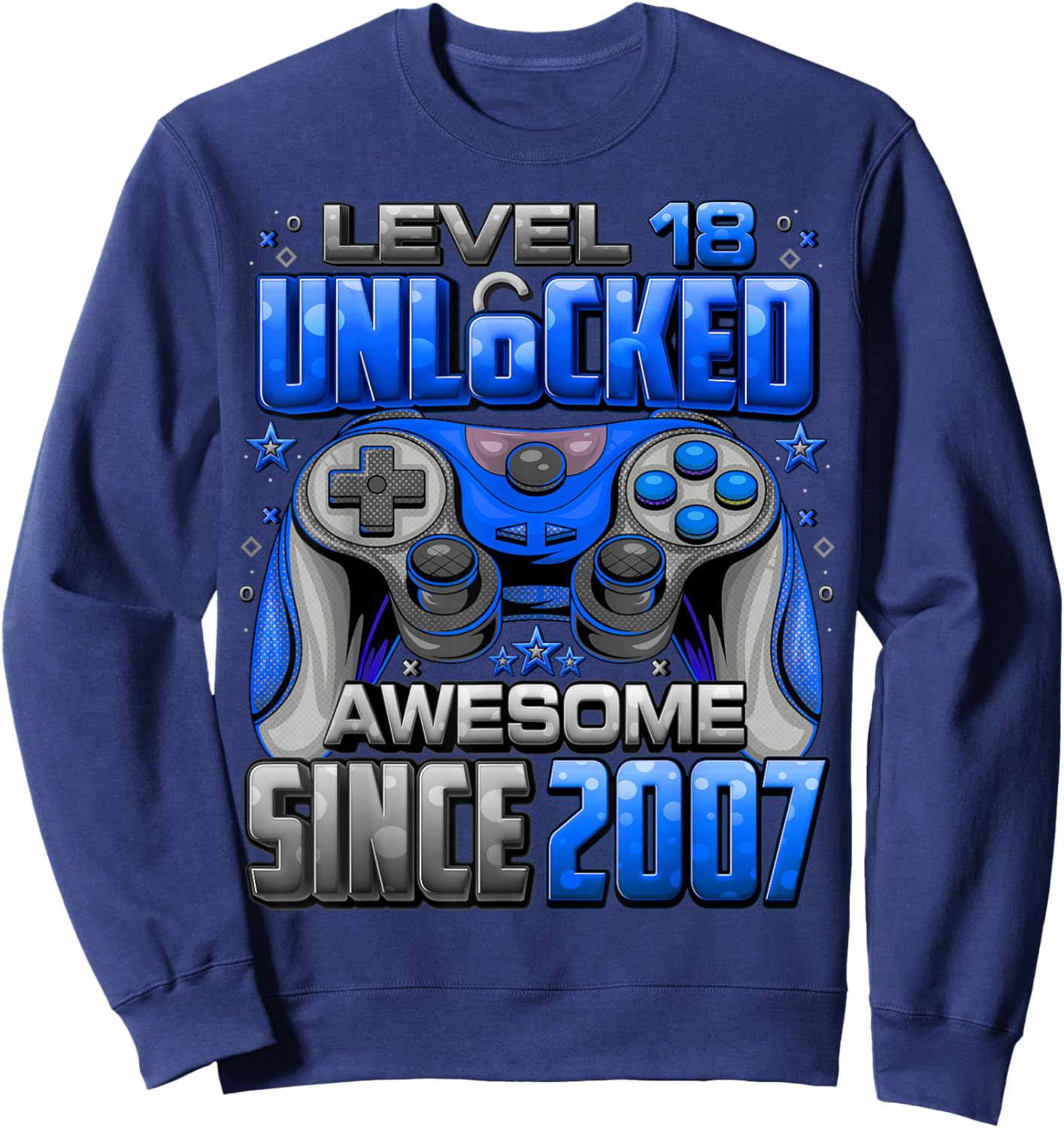 Level 18 Unlocked Awesome Since 2007 18th Birthday Gaming Sweatshirt - Sweatshirt | Navy