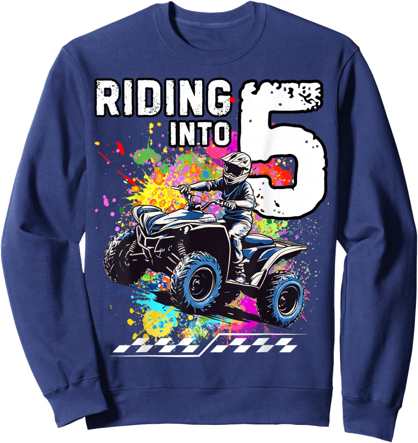 Riding Into 5 Year Old ATV Birthday Sweatshirt - Sweatshirt | Navy
