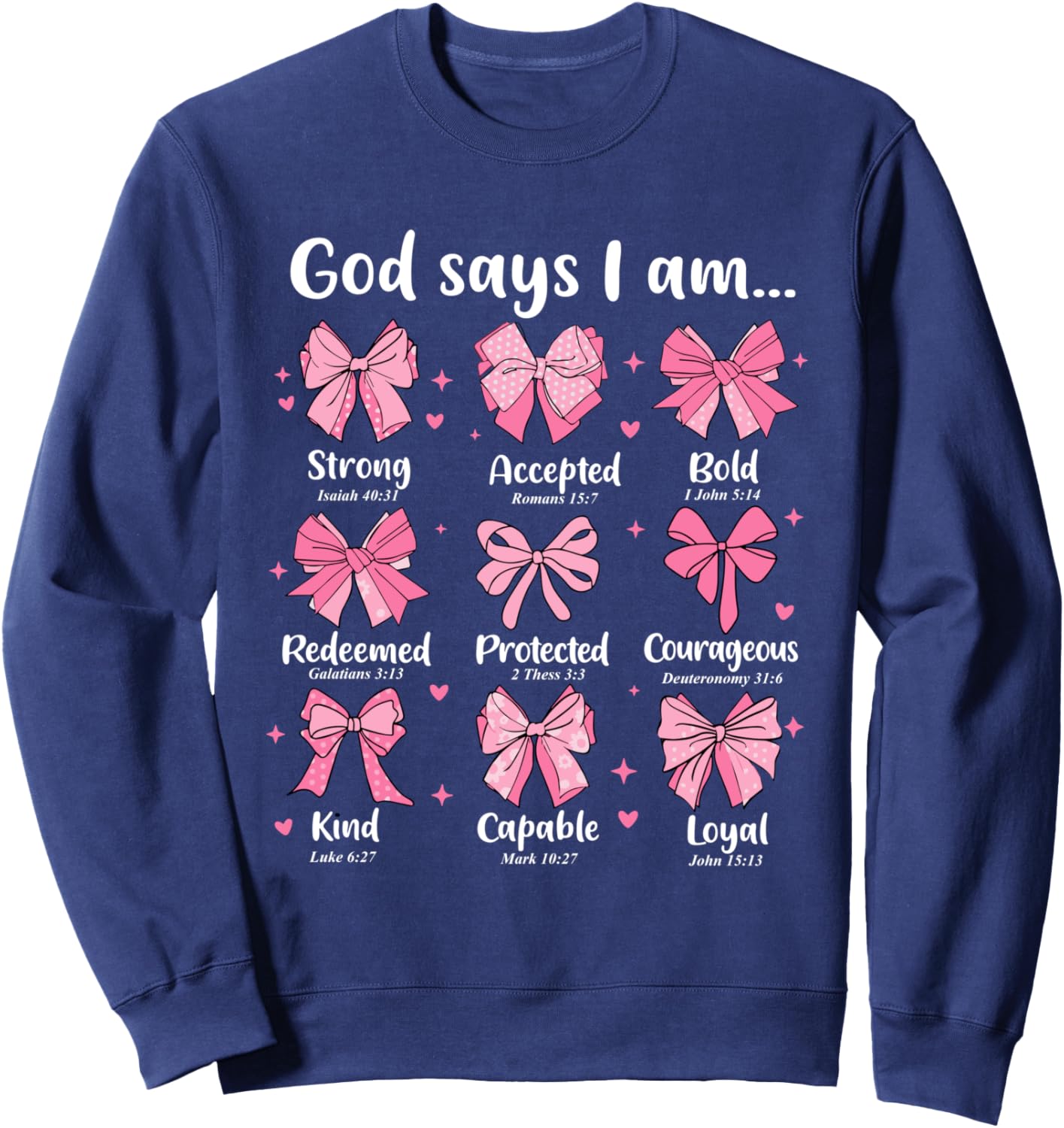 God Says I Am Coquette Bow Christian Jesus Coquette Bible Sweatshirt - Sweatshirt | Navy