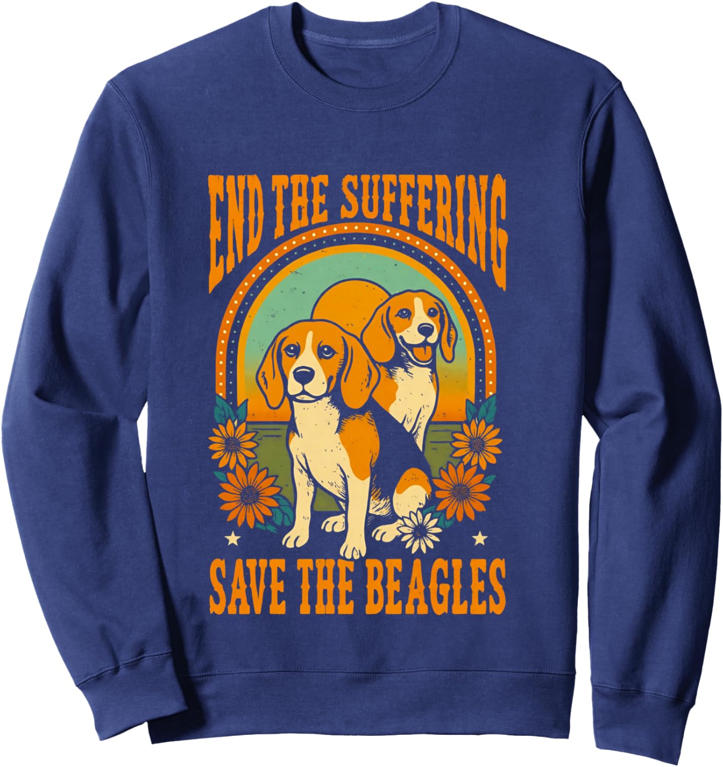 End The Suffering Save The Beagles Dog Sweatshirt - Sweatshirt | Navy