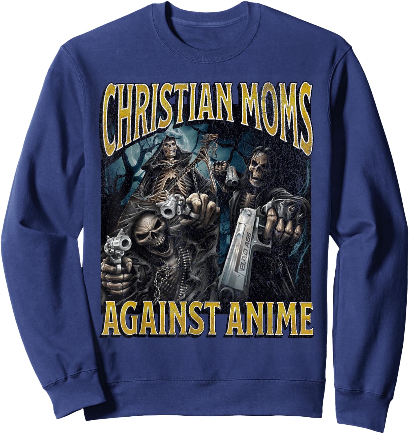 Christian Moms Against Anime Funny Hard Skeleton Meme Sweatshirt - Sweatshirt | Navy