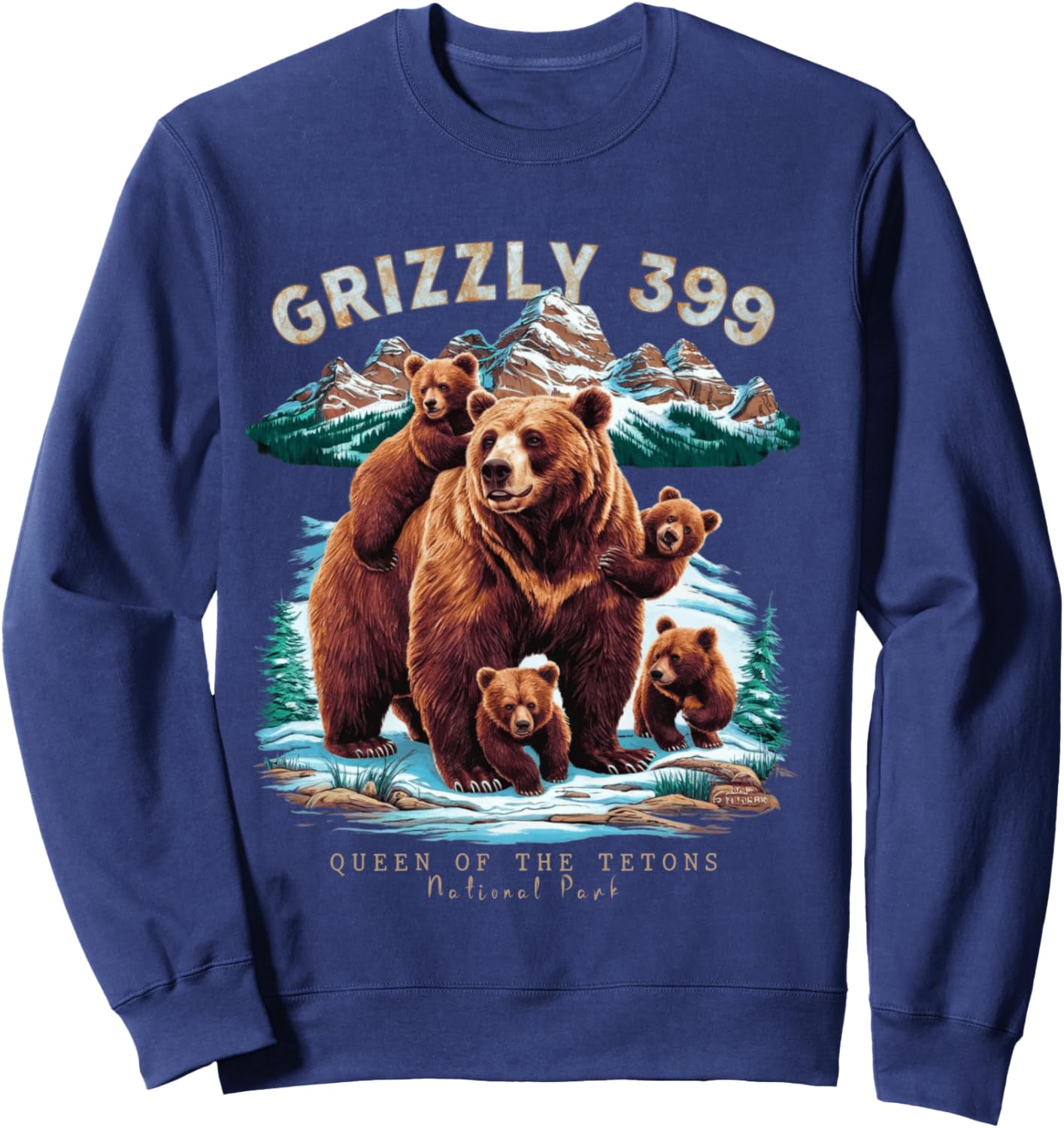 Grizzly 399 Bear Lovers Queen Of The Tetons National Park Sweatshirt - Sweatshirt | Navy