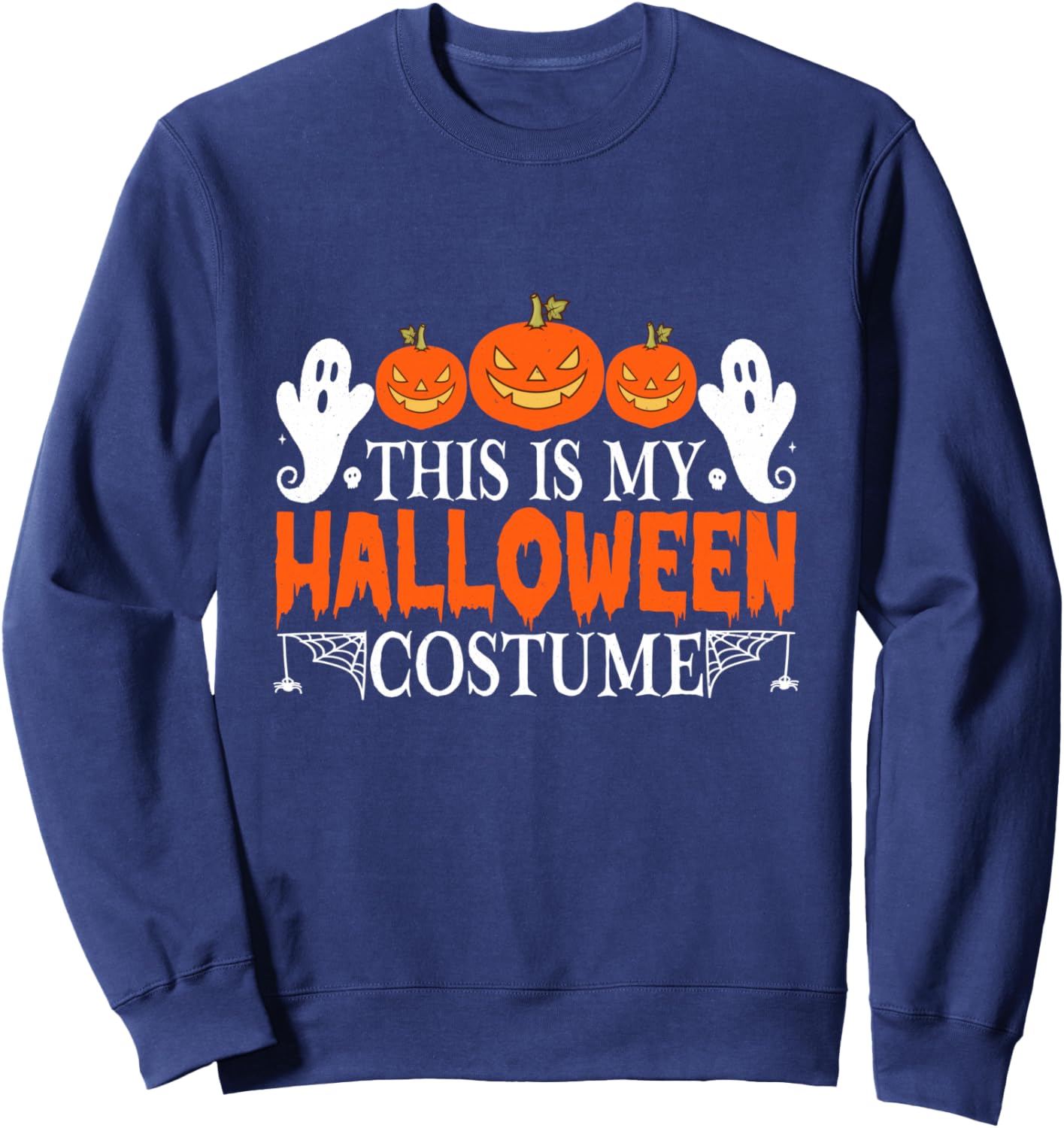 This Is My Halloween Costume Sweatshirt - Sweatshirt | Navy