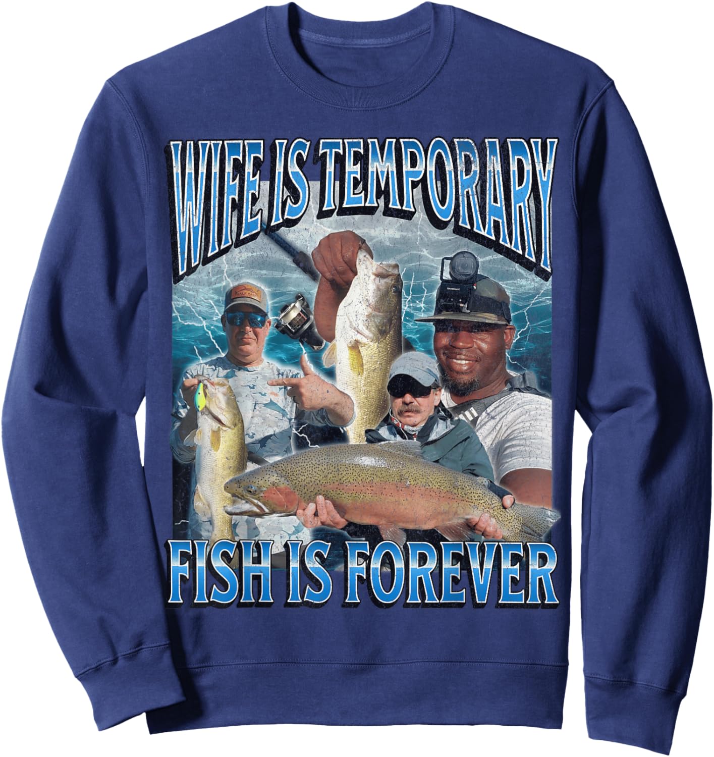 Wife Is Temporary Fish Is Forever Funny Fishing Meme Bootleg Sweatshirt - Sweatshirt | Navy
