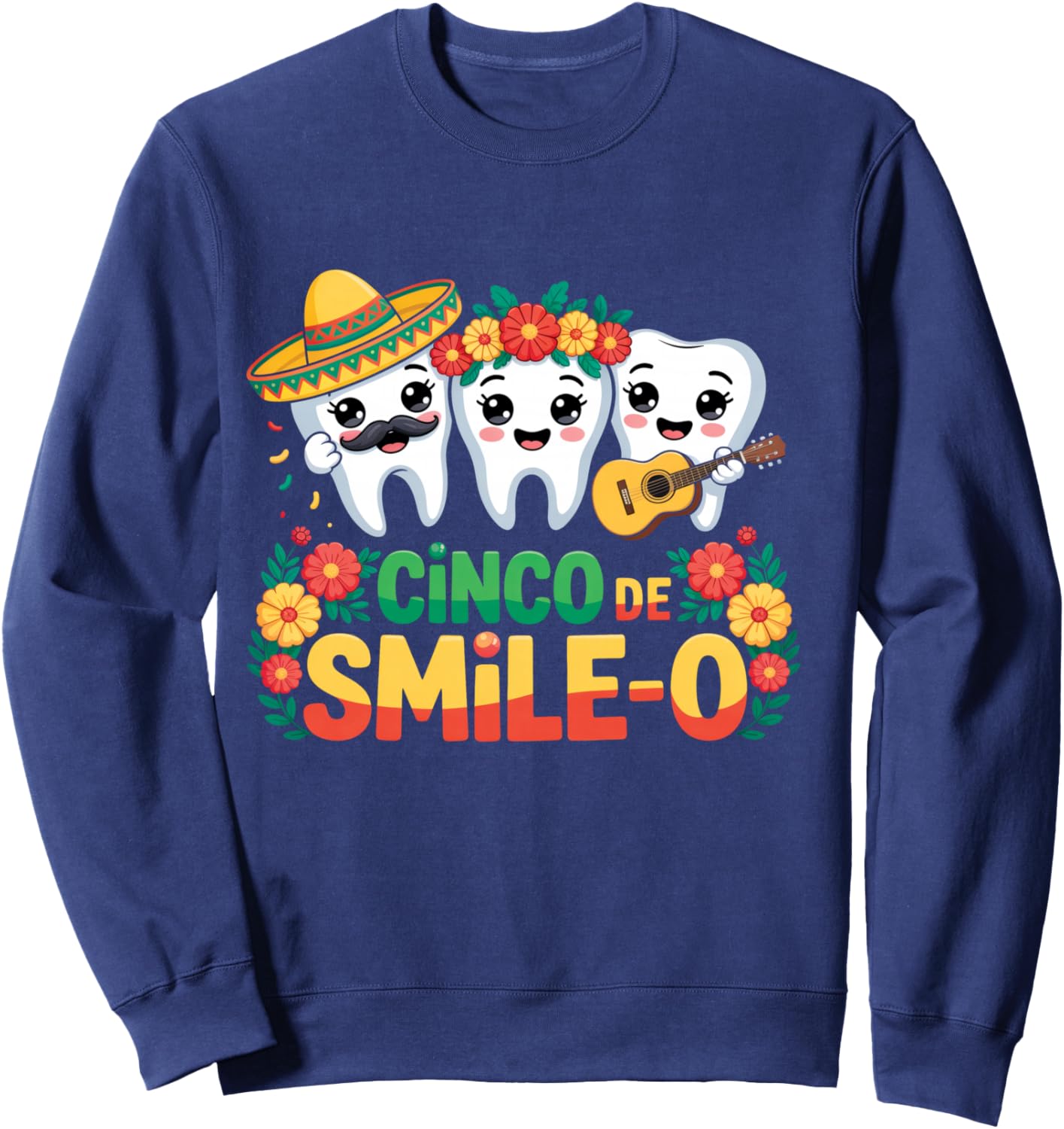 Cinco De Smile-O Funny Cinco De Mayo Sombrero Teeth Sweatshirt - Sweatshirt | Navy
