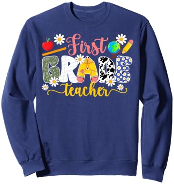 First Grade Teacher 1st Grade Teaching 1st Grade Teacher Sweatshirt - Sweatshirt | Navy