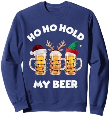 Christmas Ho Ho Hold my Beer Santa, Elf, and Reindeer Mugs Sweatshirt - Sweatshirt | Navy