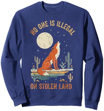 No One is Illegal On Stolen Land Sweatshirt - Sweatshirt | Navy
