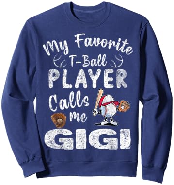 My Favorite T-Ball Player Calls Me Gigi Sweatshirt - Sweatshirt | Navy