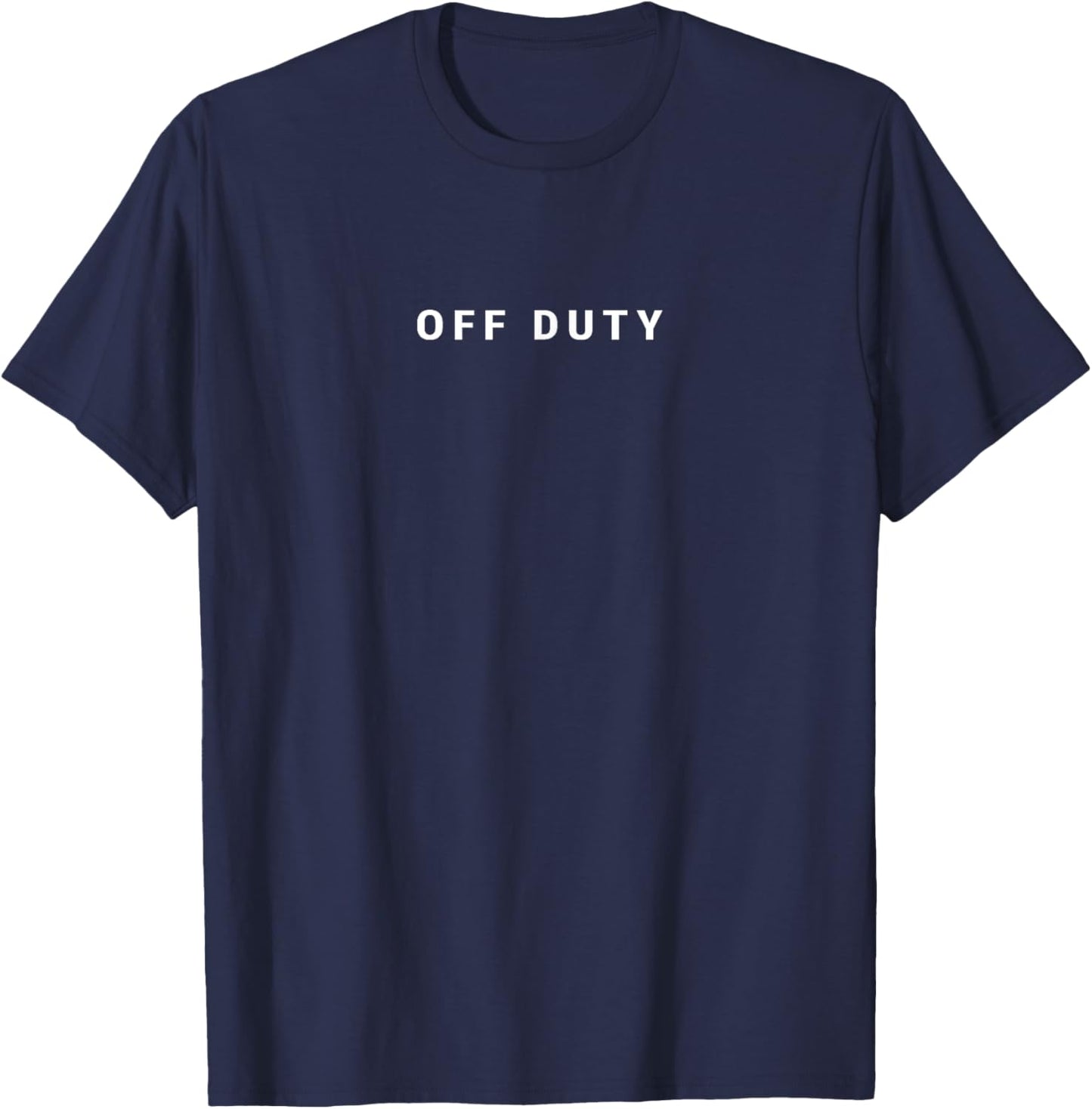 Off Duty Funny Minimalist T-Shirt - T-Shirt | Navy