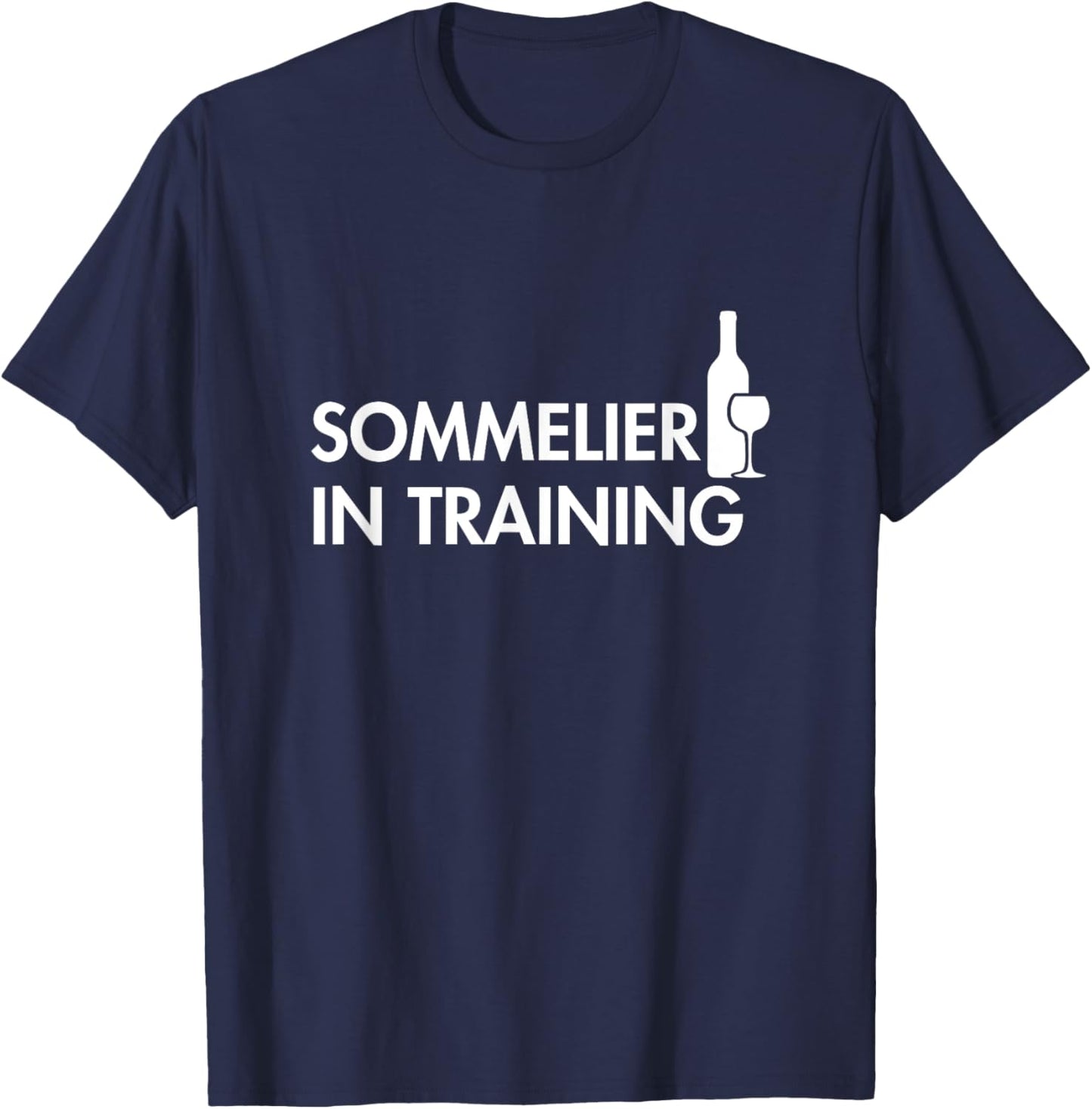 Sommelier In Training Wine Lover Drinking Tasting Bartender T-Shirt - T-Shirt | Navy