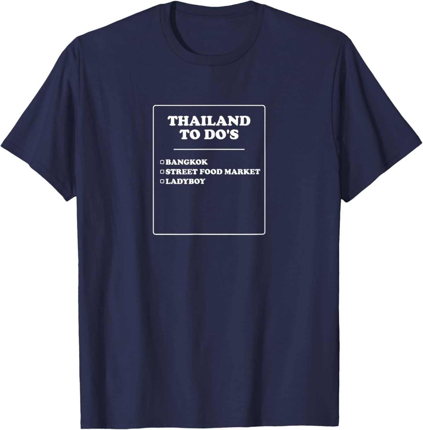 Thailand To Do's | Funny Outfit T-Shirt - T-Shirt | Navy