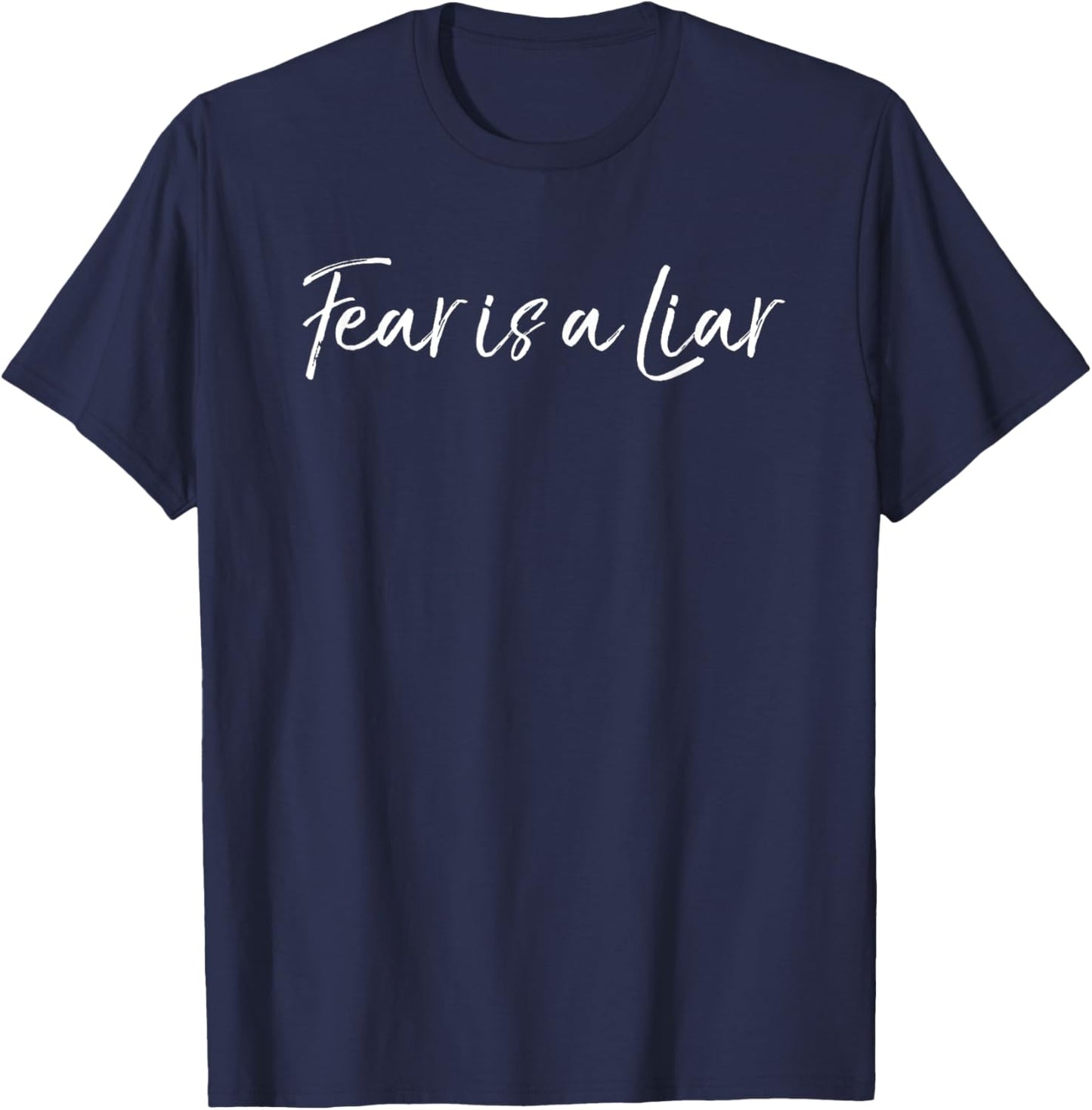Fear is a Liar Cute Armor of God Bible Verse Quote Christian T-Shirt - T-Shirt | Navy