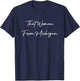 That Woman From Michigan T-Shirt - T-Shirt | Navy