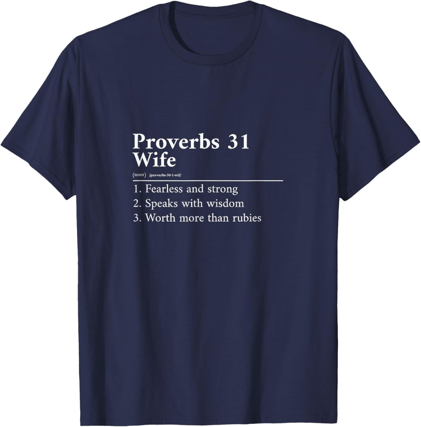 Proverbs 31 Wife Definition T-Shirt - T-Shirt | Navy