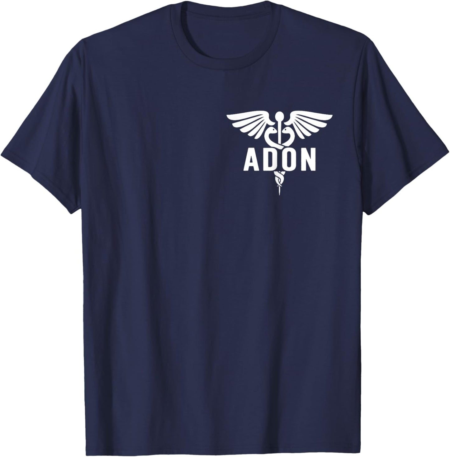 ADON Caduceus Assistant Director Of Nursing T-Shirt - T-Shirt | Navy