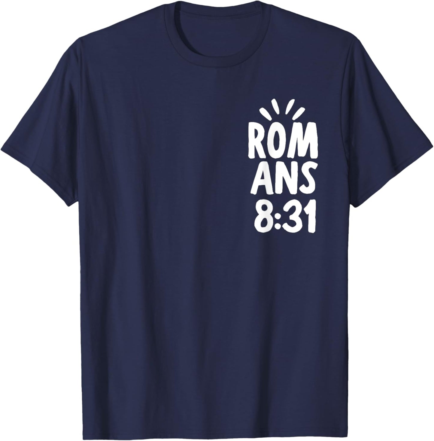 If God Is For Us Who Can Be Against Us - Front and Back T-Shirt - T-Shirt | Navy