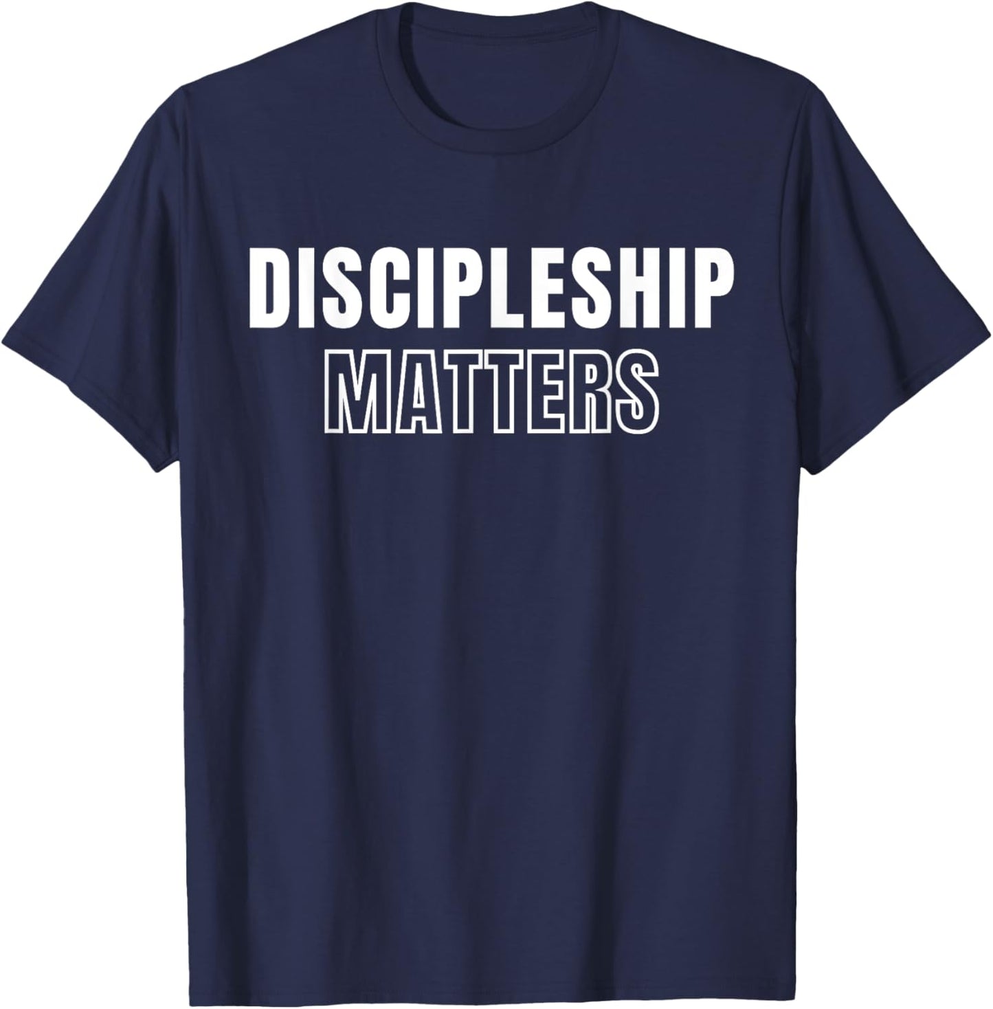 Discipleship Matters T-Shirt - T-Shirt | Navy