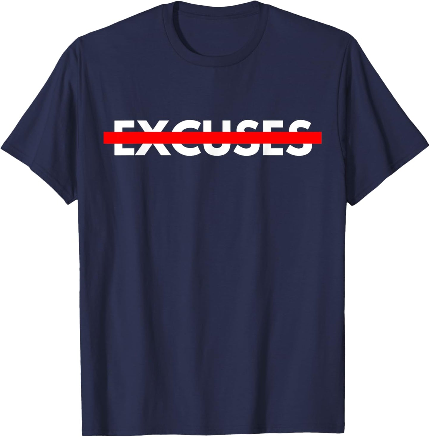 NO EXCUSES Motivational T-Shirt - T-Shirt | Navy