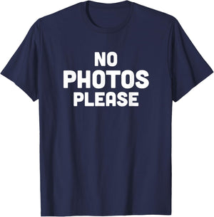 No Photos Please T-Shirt - T-Shirt | Navy