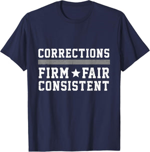 Proud Correctional Officer Corrections Firm Fair Consistent T-Shirt - T-Shirt | Navy