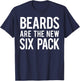 Beards Are the New Six Pack T-Shirt - T-Shirt | Navy