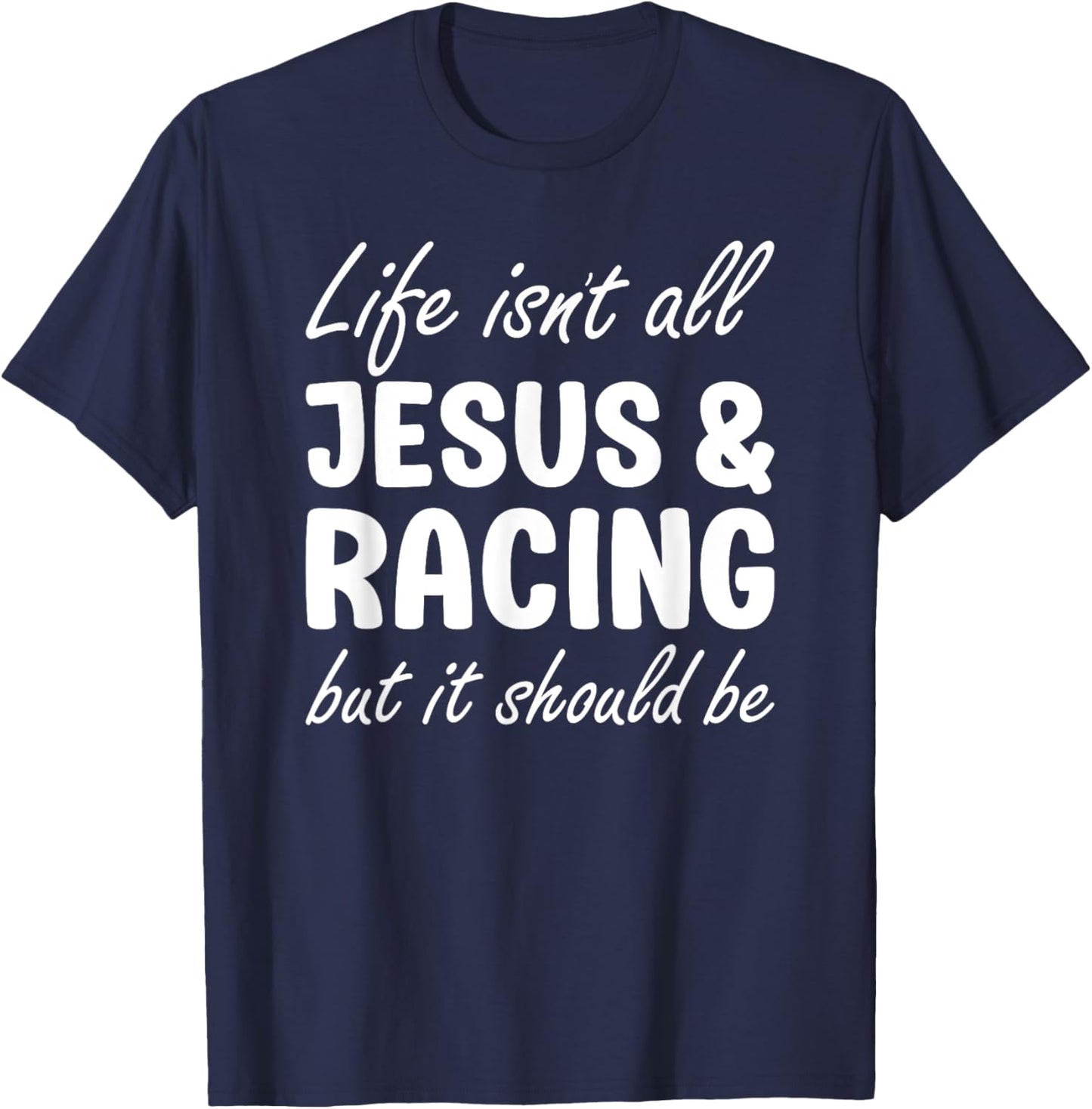 Racing or Women Funny I Love Racing and Jesus T-Shirt - T-Shirt | Navy