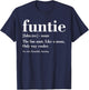 Funtie Definition, Funny Aunt, Gifts For Auntie Mother's Day T-Shirt - T-Shirt | Navy
