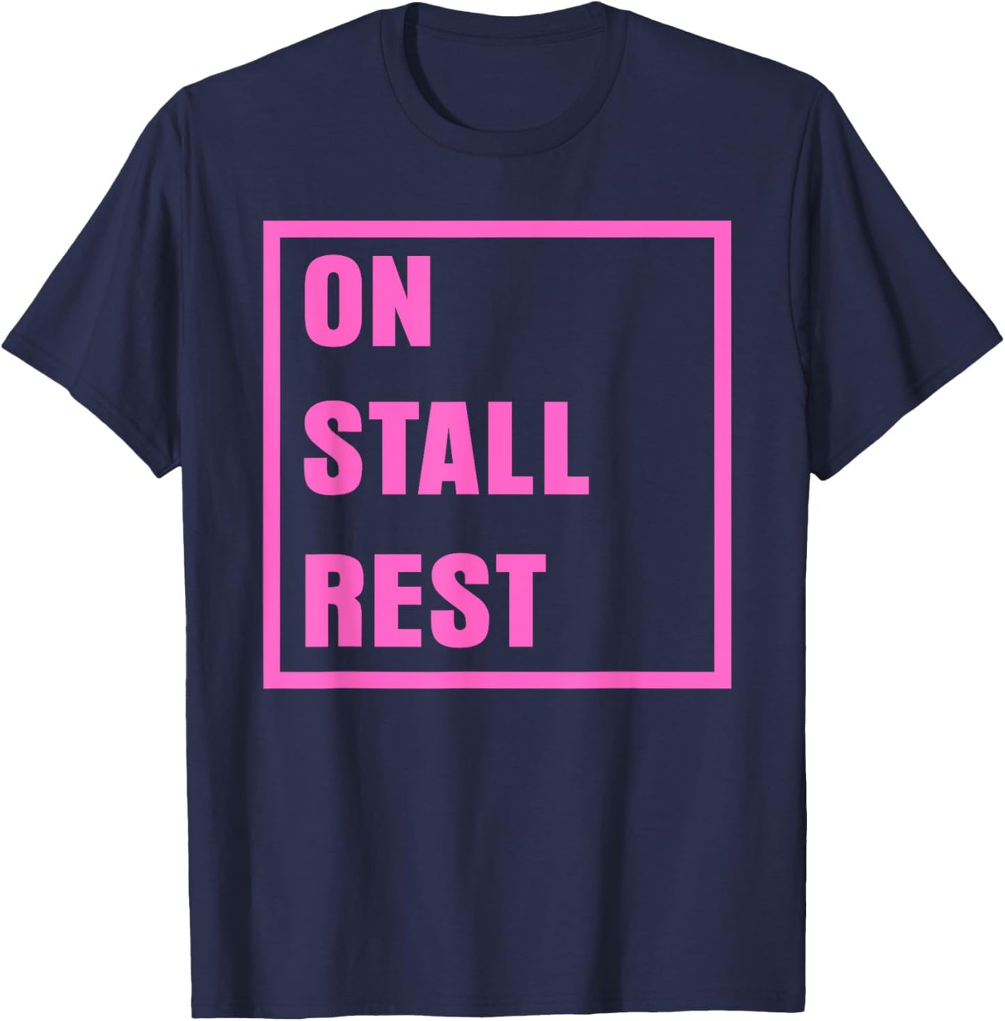 On Stall Rest Horse Lover Girlfriend T-Shirt - T-Shirt | Navy