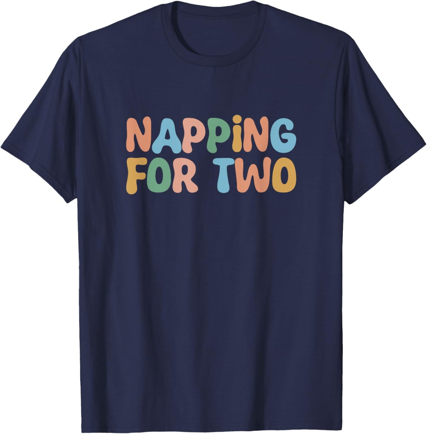 Groovy Napping For Two Pregnancy Reveal Baby Announcement T-Shirt - T-Shirt | Navy