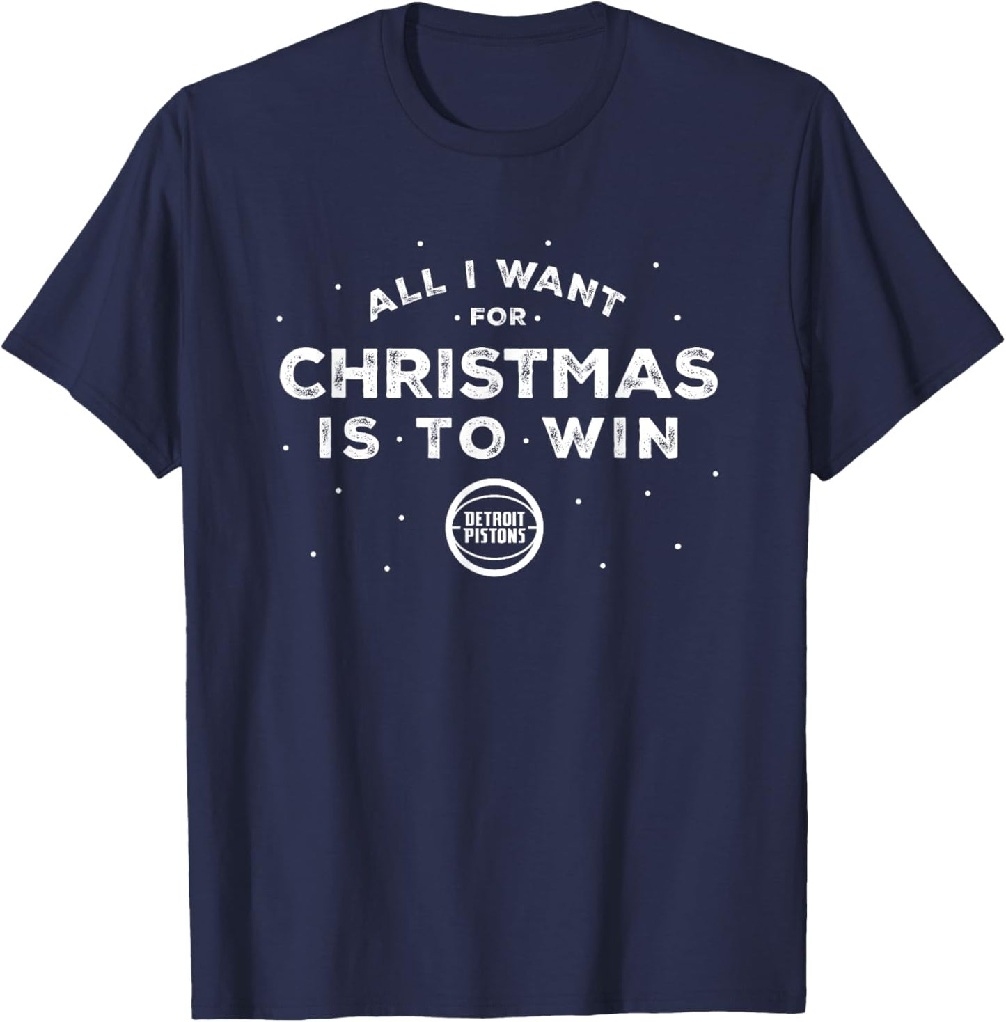 NBA Detroit Pistons Christmas All I Want Is To Win T-Shirt - T-Shirt | Navy