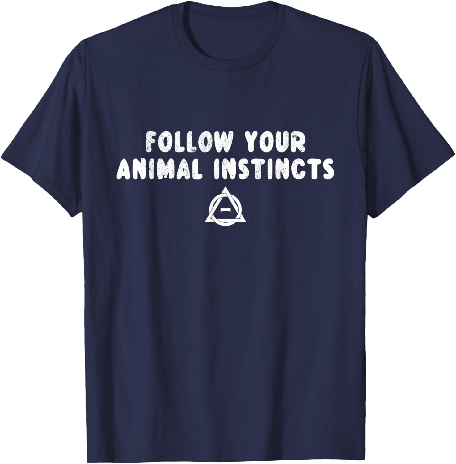 Follow Your Animal Instincts Alter Kin Otherkin Therian T-Shirt - T-Shirt | Navy