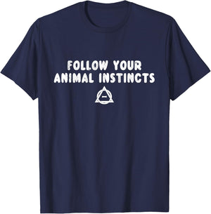 Follow Your Animal Instincts Alter Kin Otherkin Therian T-Shirt - T-Shirt | Navy
