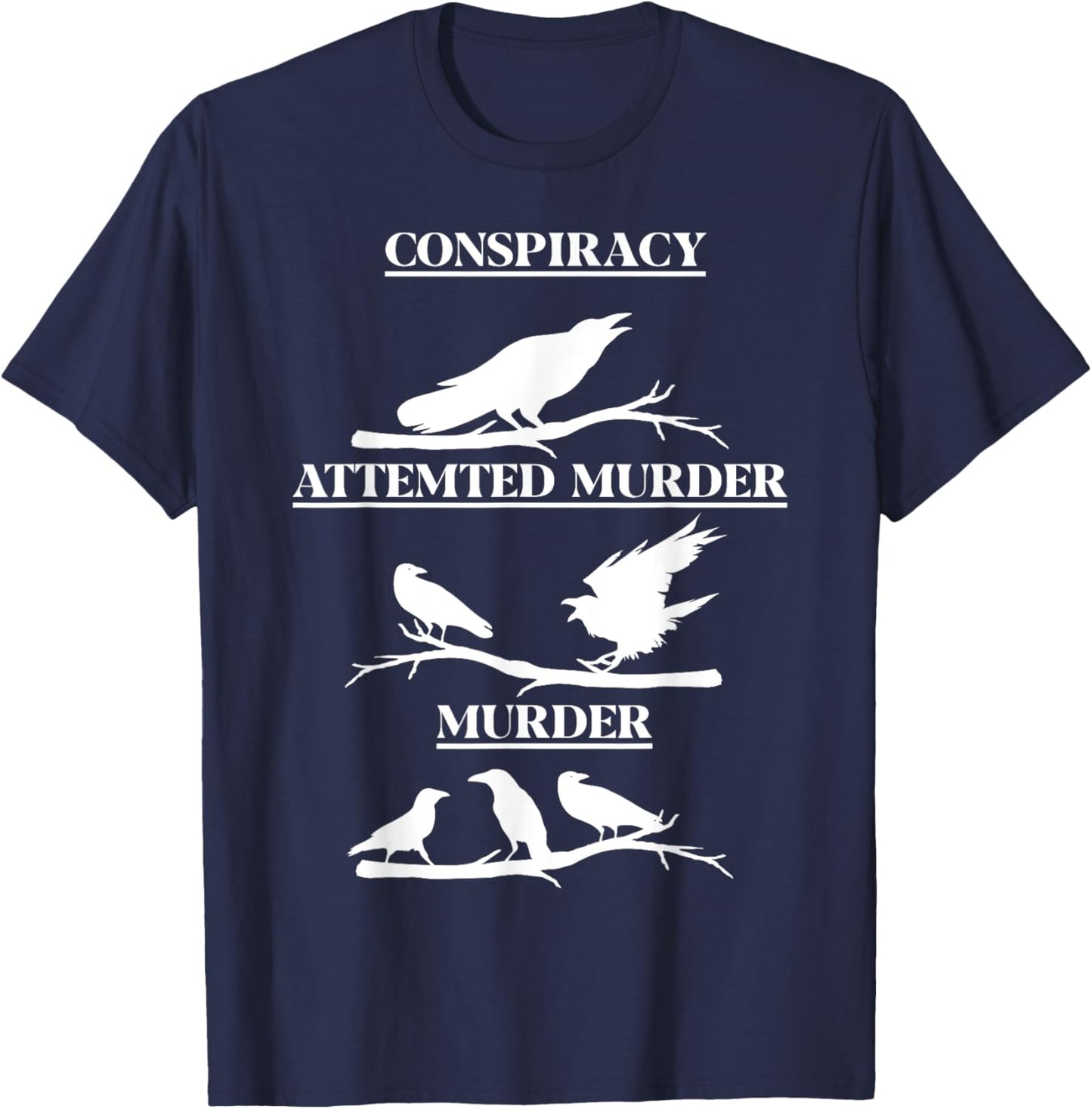 Crows Play on Words - Clever Murder Mystery - Conspiracy T-Shirt - T-Shirt | Navy