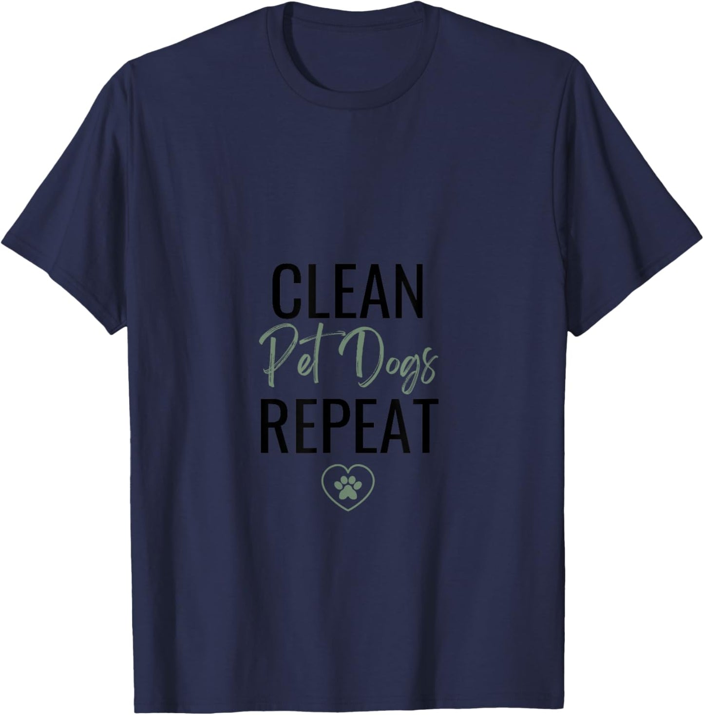 Funny Cleaning Lady - For Cleaning Business Dog Lover T-Shirt - T-Shirt | Navy