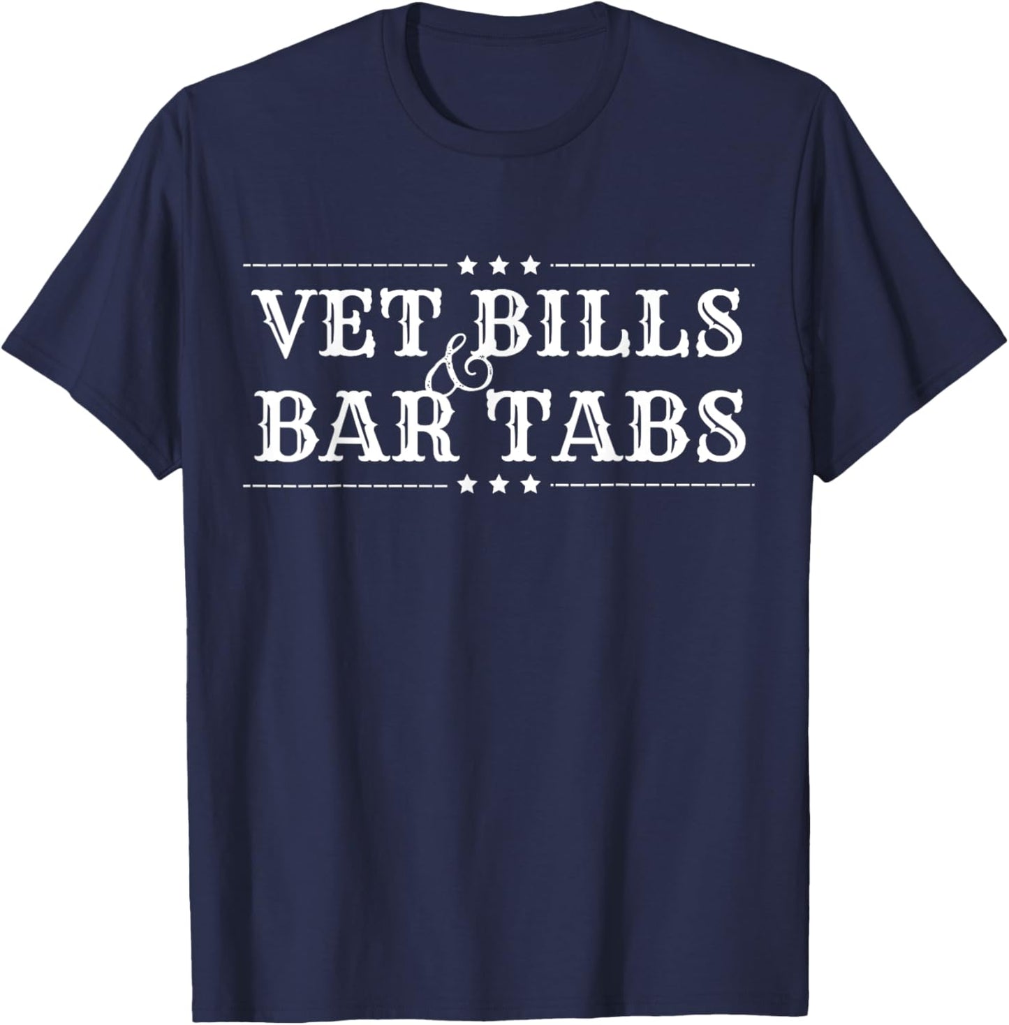 Vet Bills And Bar Tabs Funny Women Vintage Horse T-Shirt - T-Shirt | Navy