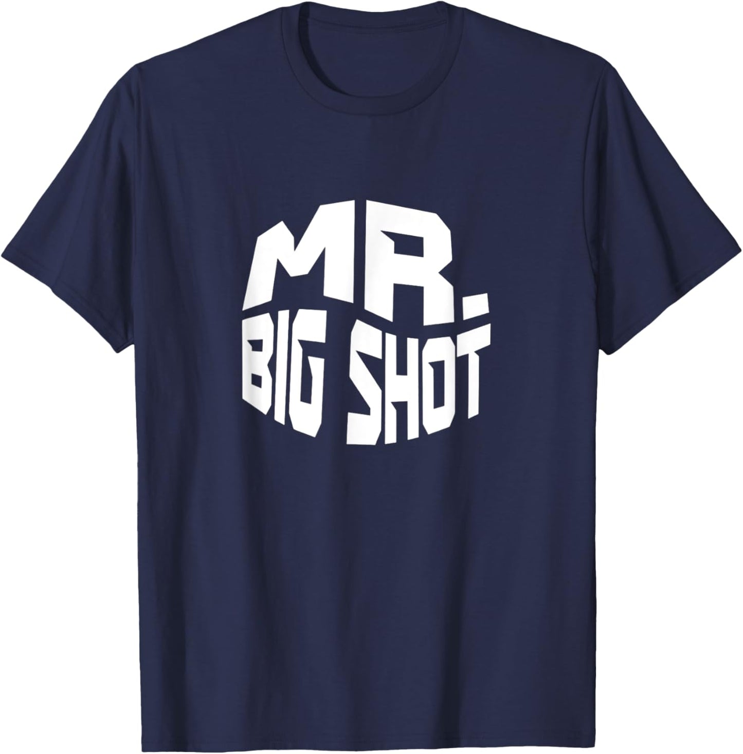 Mr. Big Shot, Mister Big Shot T-Shirt - T-Shirt | Navy