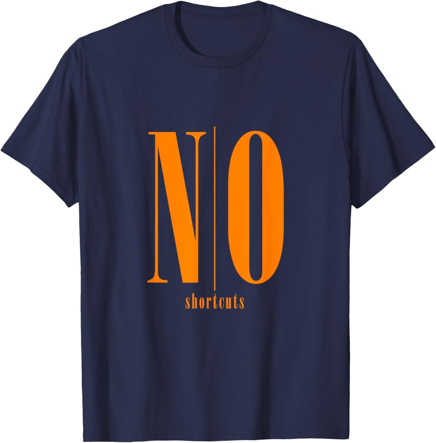 Orange NO shortcuts Orange Graphic T-Shirt - T-Shirt | Navy