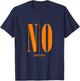 Orange NO shortcuts Orange Graphic T-Shirt - T-Shirt | Navy