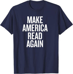 Make America Read Again T-Shirt - T-Shirt | Navy