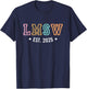 LMSW Est 2025 Licensed Master Social Worker MSW Month T-Shirt - T-Shirt | Navy