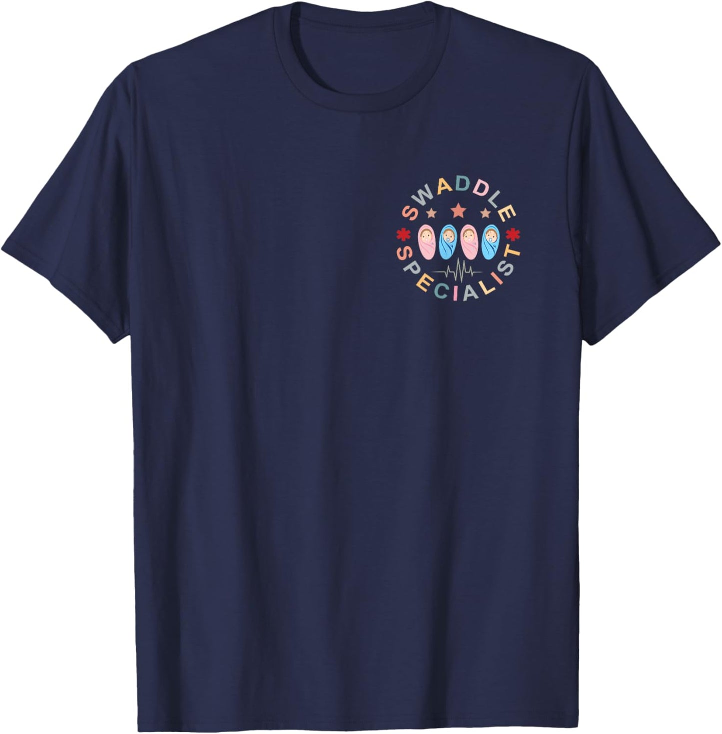 Swaddle Specialist Nurse Postpartum Nurse Mother Baby Nurse T-Shirt - T-Shirt | Navy