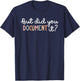 But Did You Document It Funny Human Resources HR Office T-Shirt - T-Shirt | Navy