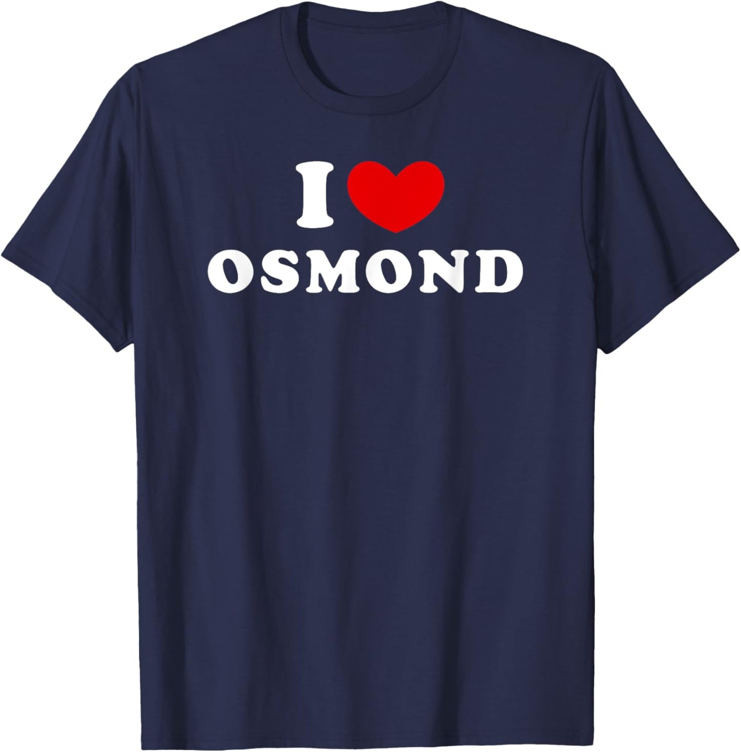 I Love Osmond, I Heart Osmond T-Shirt - T-Shirt | Navy