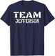 Team Jefferson Unique Personalized Matching Family T-Shirt - T-Shirt | Navy